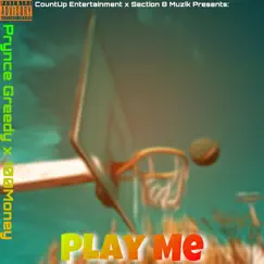 Play Me (feat. 100Money) Song Lyrics