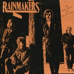 Rainmakers - Spend It On Love