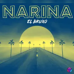 Narina - Single by El Bruxo album reviews, ratings, credits