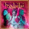 Habibi (feat. Mc Dariel) - Single album lyrics, reviews, download