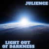 Julience - Light out of Darkness - Radio Edit artwork