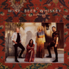 Little Big Town - Wine, Beer, Whiskey (Radio Edit)  artwork