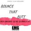 Bounce That Butt (feat. DJ Smallz 732 & DJ Taj) - Single album lyrics, reviews, download