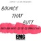 Bounce That Butt (feat. DJ Smallz 732 & DJ Taj) - Reek Ona Beat lyrics