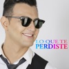 Lo Que Te Perdiste - Single