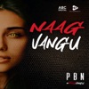 Naag Vangu - Single