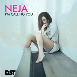 I'm Calling You (Radio Edit) - Single - Neja I'm Calling You (Radio Edit) - Single - Neja