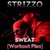 Sweat (Workout Plan) (feat. Ejae) - Single album lyrics, reviews, download