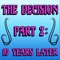 The Decision, Pt. 2: 10 Years Later artwork