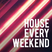 House Every Weekend artwork