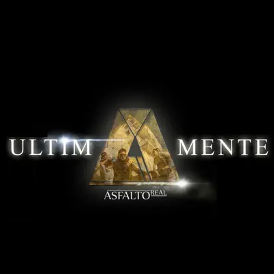 Ultimamente - Single - Asfalto Real