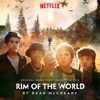 Rim of the World (Original Music From the Netflix Film) artwork