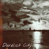 Derelict City - Single