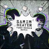 Heater (Tube & Berger Remix Edit) artwork