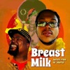 Breast Milk - The Finest Breast Milk