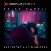 Predators & Monsters (Xenomania Presents Paige Cavell) [Remixes] - EP