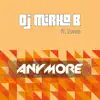 Stream & download Anymore