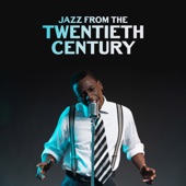 Jazz from the Twentieth Century: Saxophone, Guitar, Piano, Swing Jazz, Retro Jazz artwork