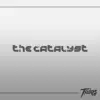 The Catalyst - Single album lyrics, reviews, download
