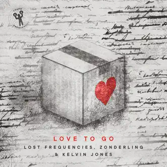 Love to Go - Single by Lost Frequencies, Zonderling & Kelvin Jones album reviews, ratings, credits