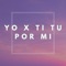 Yo X Ti Tu X Mi (Instrumental) artwork