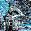 Mi Otra Mitad - Single