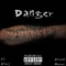 Danger (feat. Steven Moses) - Lil Story lyrics
