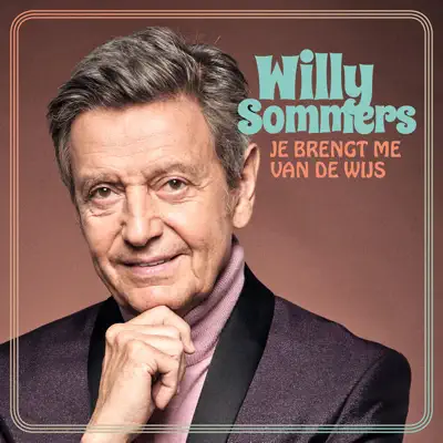 Je Brengt Me Van De Wijs - Single - Willy Sommers