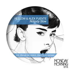 Nobody Slow by Reelow & Alex Fuente album reviews, ratings, credits