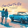 Come Said the Boy - Single