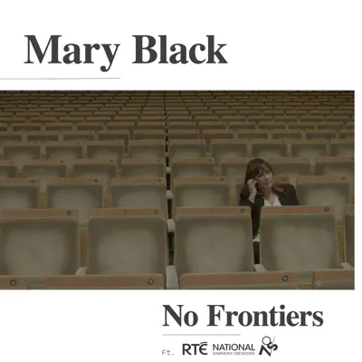 No Frontiers (feat. The RTÉ National Symphony Orchestra) [Orchestrated] - Single - Mary Black