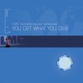 You Get What You Give (feat. Rachel Mcfarlane) [LMC vs. Trick Babies Extended Mix] artwork