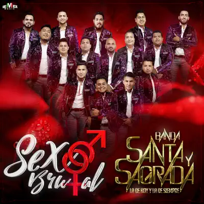 Sexo Brutal - Single - Banda Santa Y Sagrada