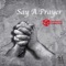 Say A Prayer artwork