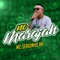 No Marajah - Mc Serginho BH, Lil Tec & K-naman lyrics