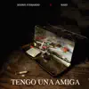 Tengo una Amiga (feat. Naru) - Single album lyrics, reviews, download