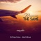 Remain the Same - Dj Chiqui Dubs & Exile Di Brave lyrics