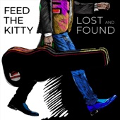 Feed The Kitty - Lost and Found