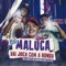 Oh Maluca Vai Joga Com a Bunda (feat. DJ Piu) - MC Levin & Mc Daninho lyrics