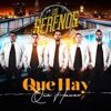 Los Serenos - Qué Hay Que Hacer