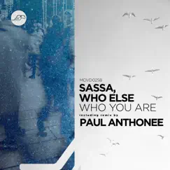 Who You Are (feat. Am i Right) [Paul Anthonee Remix] Song Lyrics