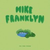 Mike Franklyn - Heel - To - Toe