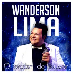 O Poder do Louvor (Ao Vivo) - Wanderson Lima