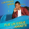 Fue un Error Amarte - Single