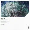 Do It - Single album lyrics, reviews, download