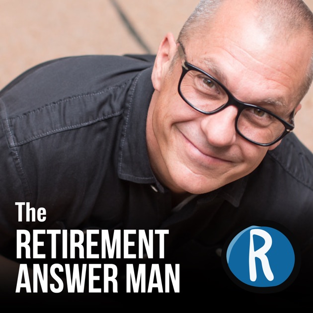 Retirement Answer Man By Roger Whitney Cfp Cima Cpwa Aif - retirement answer man by rog!   er whitney cfp cima cpwa aif personal finance show on retirement money investing and wealth on apple podcasts