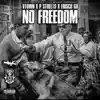 No Freedom - Single album lyrics, reviews, download