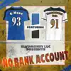 No Bank Account (feat. Trapperman Dale) - Single album lyrics, reviews, download