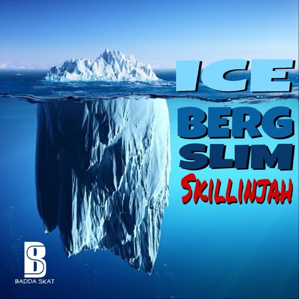 слушать, Iceberg Slim - Single, Skillinjah, музыка, синглы, песни, Регги, с...