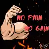 No pain No gain - Single album lyrics, reviews, download